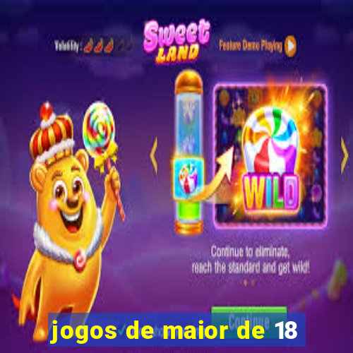 jogos de maior de 18